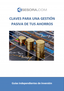 claves para una gestion pasiva de tus ahorros